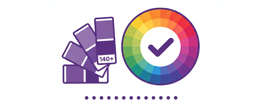 Over 140 Colors to Choose From
